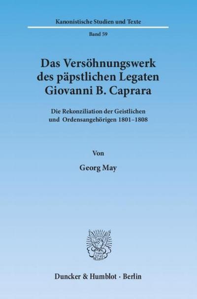 Das Versöhnungswerk des päpstlichen Legaten Giovanni B.Caprara.