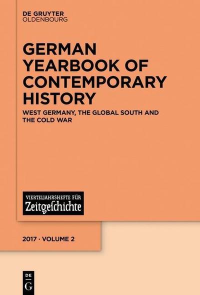German Yearbook of Contemporary History West Germany, the Global South and the Cold War