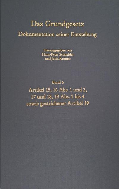 Das Grundgesetz. Dokumentation seiner Entstehung