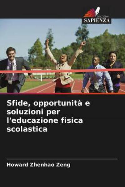 Sfide, opportunità e soluzioni per l’educazione fisica scolastica
