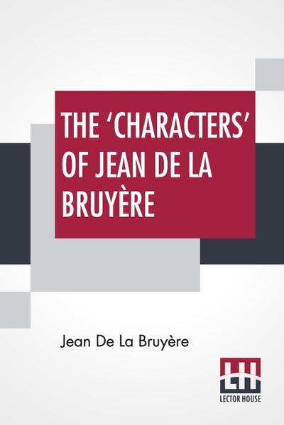 The ’Characters’ Of Jean De La Bruyère