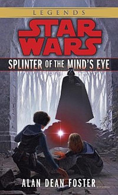 Splinter of the Mind’s Eye: Star Wars Legends