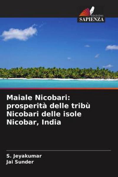 Maiale Nicobari: prosperità delle tribù Nicobari delle isole Nicobar, India