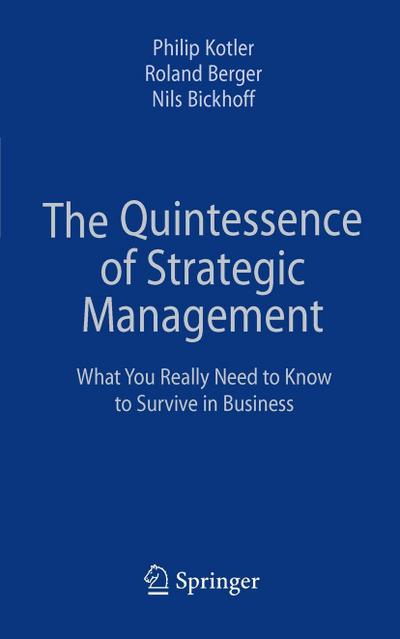 The Quintessence of Strategic Management