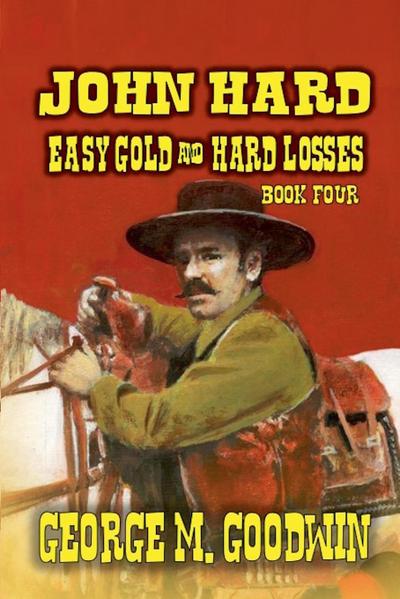 John Hard - Easy Gold & Hard Losses