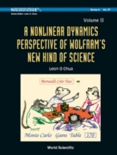 Nonlinear Dynamics Perspective Of Wolfram’s New Kind Of Science, A (In 2 Volumes) - Volume Ii