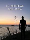 Le sofferenze dell’anima