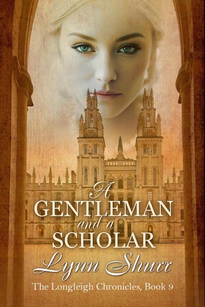 A Gentleman and a Scholar (The Longleigh Chronicles, #9)