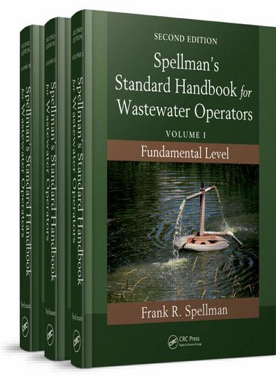 Spellman’s Standard Handbook for Wastewater Operators (3 Volume Set)