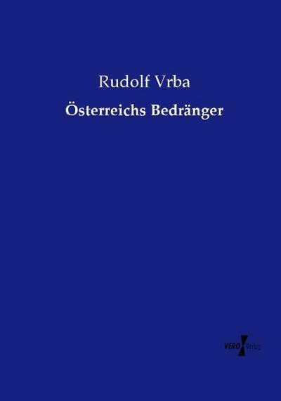 Österreichs Bedränger