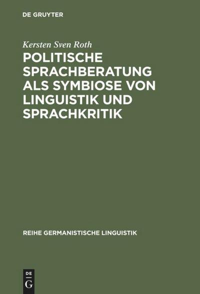Politische Sprachberatung als Symbiose von Linguistik und Sprachkritik