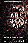 That Which Grows Wild