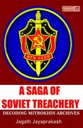 A Saga of Soviet Treachery: Decoding Mitrokhin Archives