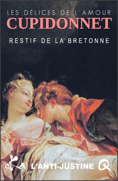 Les délices de l’amour ou L’Anti Justine
