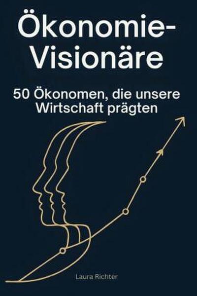 Ökonomie-Visionäre