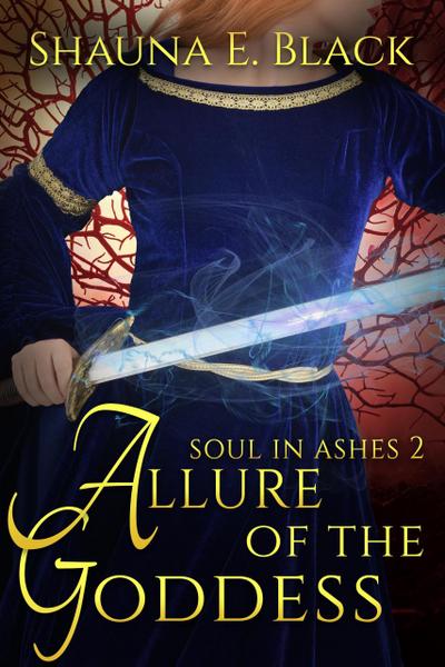 Allure of the Goddess (Soul in Ashes, #2)