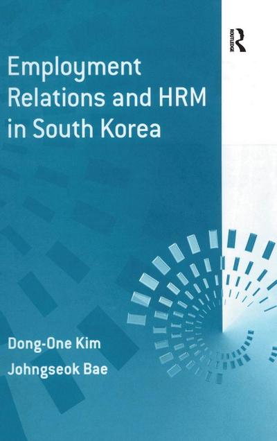 Employment Relations and HRM in South Korea