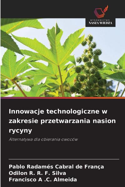 Innowacje technologiczne w zakresie przetwarzania nasion rycyny