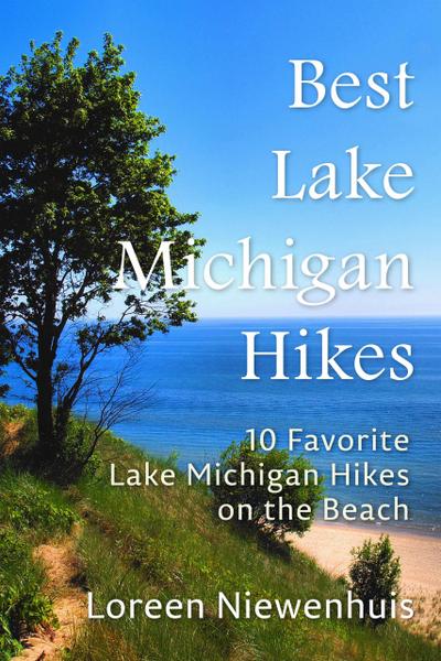 Best Lake Michigan Hikes: 10 Favorite Lake Michigan Hikes on the Beach