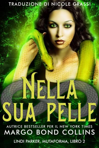 Nella sua pelle (Lindi Parker, mutaforma, #2)