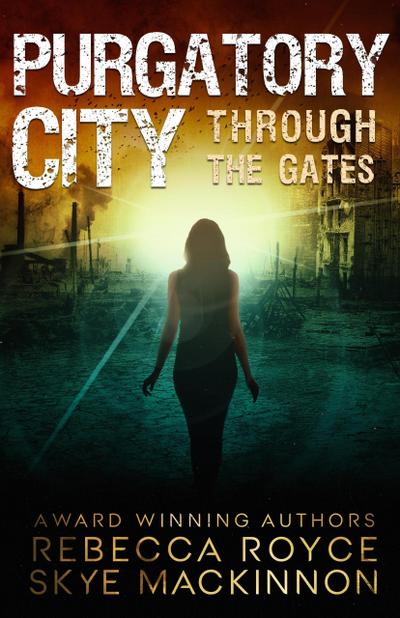 Purgatory City (Through the Gates, #1)