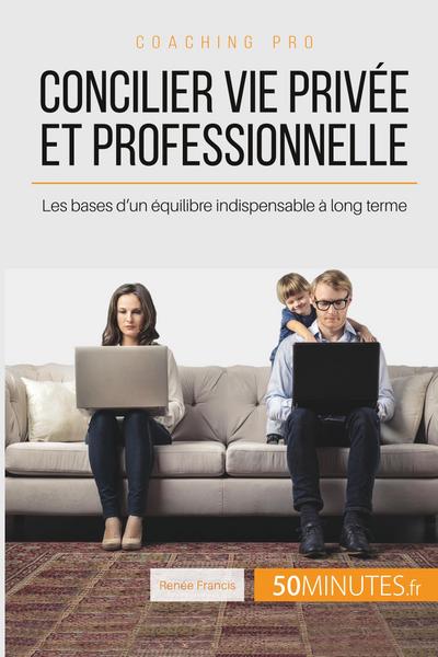 Concilier vie privée et professionnelle