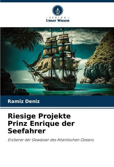 Riesige Projekte Prinz Enrique der Seefahrer