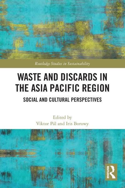 Waste and Discards in the Asia Pacific Region