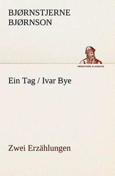 Ein Tag / Ivar Bye