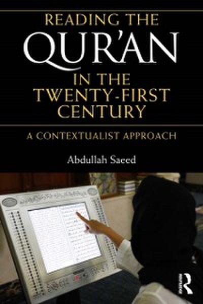 Reading the Qur’an in the Twenty-First Century
