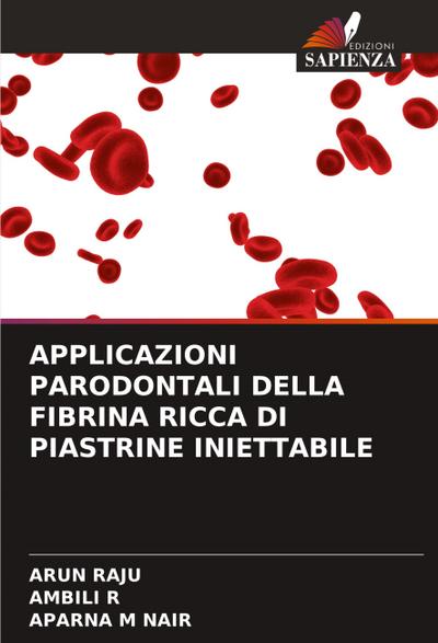 APPLICAZIONI PARODONTALI DELLA FIBRINA RICCA DI PIASTRINE INIETTABILE