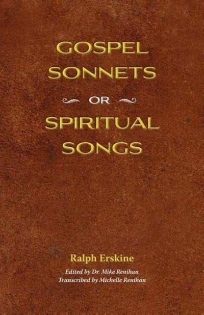Gospel Sonnets: Or Spiritual Songs in Six Parts