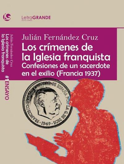 Crímenes de la Iglesia durante el franquismo