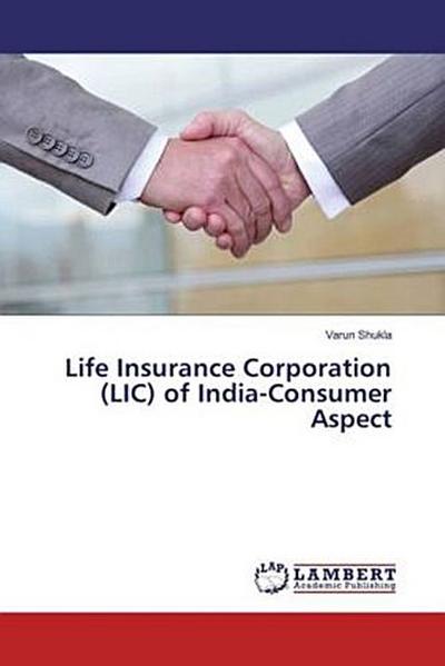 Life Insurance Corporation (LIC) of India-Consumer Aspect