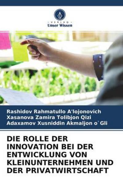 DIE ROLLE DER INNOVATION BEI DER ENTWICKLUNG VON KLEINUNTERNEHMEN UND DER PRIVATWIRTSCHAFT