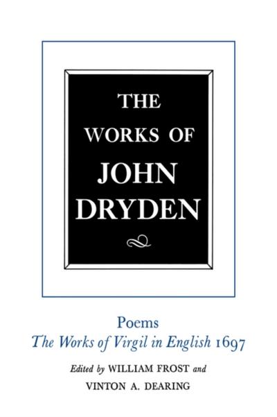 The Works of John Dryden, Volume VI
