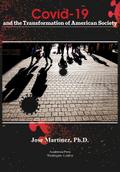 Covid-19 and the transformation of american society