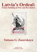 Latvia’s Ordeal