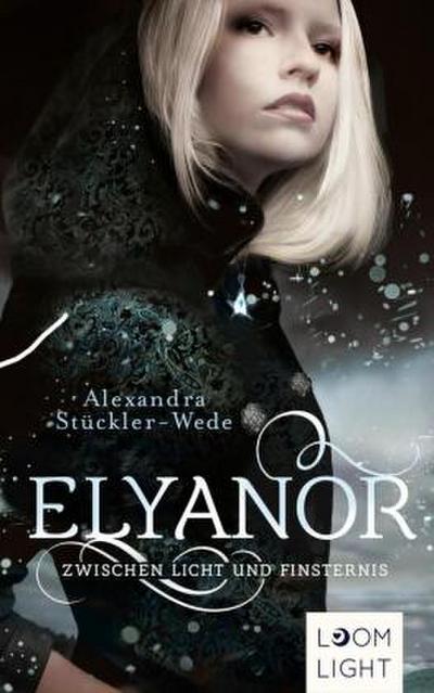 Elyanor 1: Zwischen Licht und Finsternis