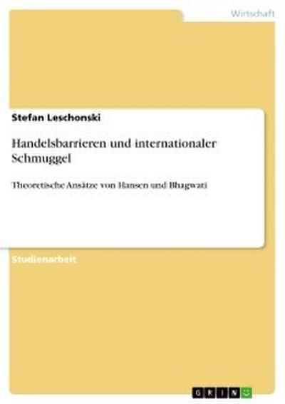 Handelsbarrieren und internationaler Schmuggel