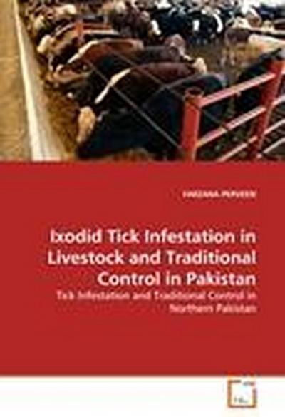 Ixodid Tick Infestation in Livestock and Traditional Control in Pakistan