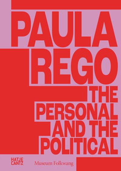 Paula Rego - The Personal and The Political
