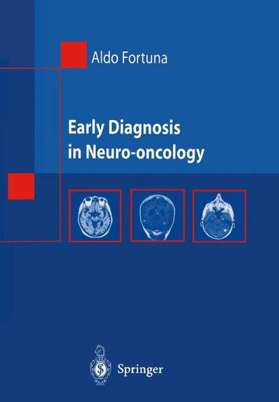Early Diagnosis in Neuro-oncology