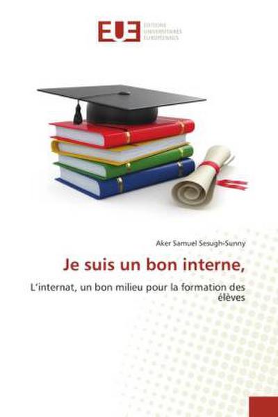 Je suis un bon interne