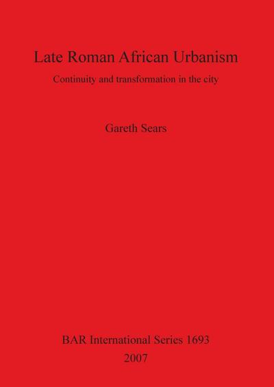 Late Roman African Urbanism