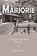 Haunted Coal Ridge: Marjorie