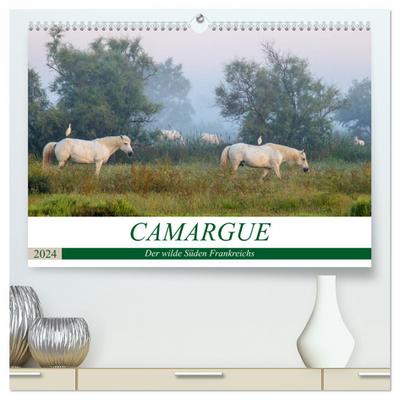 Camargue - Der wilde Süden Frankreichs (hochwertiger Premium Wandkalender 2024 DIN A2 quer), Kunstdruck in Hochglanz