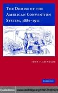 Demise of the American Convention System, 1880-191