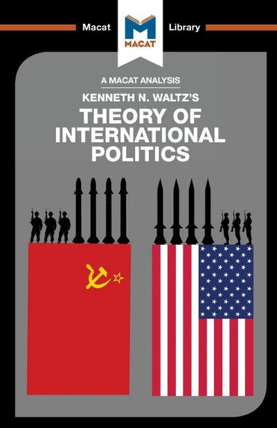 An Analysis of Kenneth Waltz’s Theory of International Politics