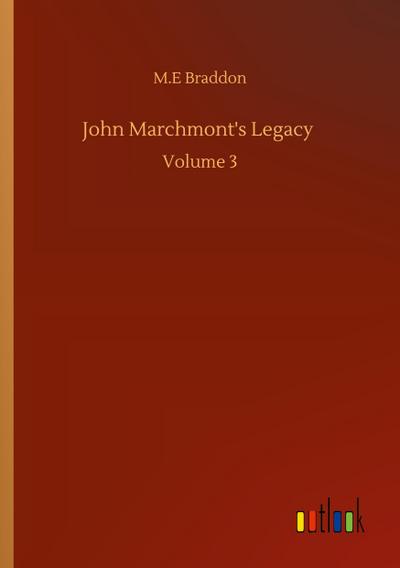 John Marchmont’s Legacy